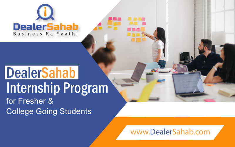 DealerSahab Internship Program | Join Our Team !